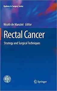 Rectal Cancer: Strategy and Surgical Techniques