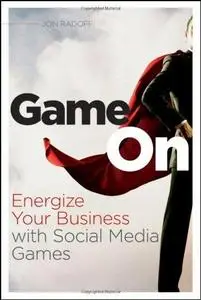 Game On: Energize Your Business with Social Media Games (Repost)