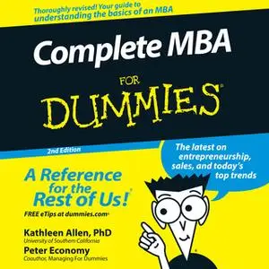 «Complete MBA For Dummies» by Kathleen Allen (PhD),Peter Economy