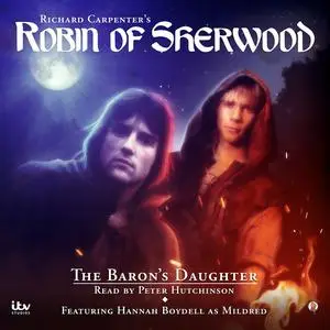 «Robin of Sherwood - The Baron's Daughter» by Jennifer Ash