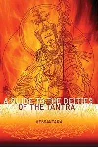 A Guide to the Deities of the Tantra [Repost]