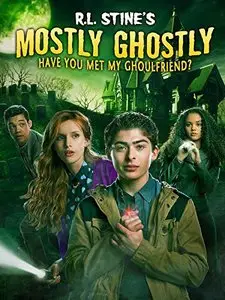 Mostly Ghostly: Have You Met My Ghoulfriend (2014)