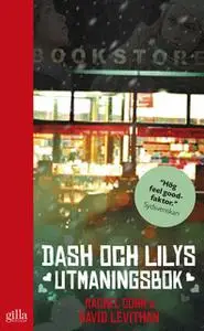 «Dash och Lilys utmaningsbok» by David Levithan,Rachel Cohn