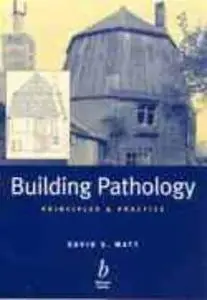 Building Pathology: Principles and Practice