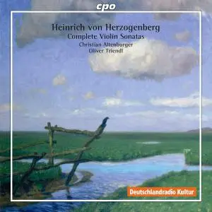 Oliver Triendl - Herzogenberg: Complete Violin Sonatas (2012)