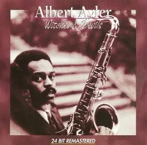 Albert Ayler - Witches & Devils (1964) {Black Lion CD877636-2 rel 2000}