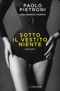 Marco Parma - Sotto il vestito niente