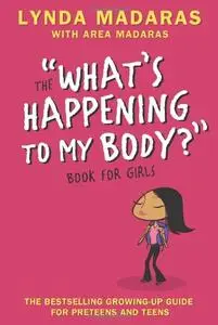 What's Happening to My Body? Book for Girls, Revised Edition (repost)