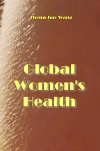 "Global Women's Health" ed. by Zhengchao Wang