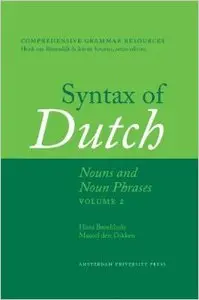 Syntax of Dutch: Nouns and Noun Phrases (Volume II)