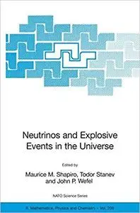 Neutrinos and Explosive Events in the Universe