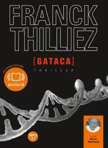 Franck Thilliez, "Gataca"