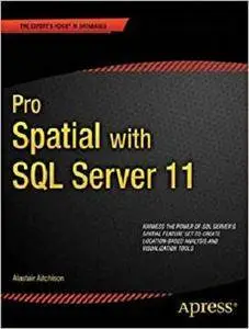 Pro Spatial with SQL Server 2012 (Expert's Voice in Databases) [Repost]