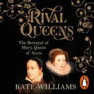 «Rival Queens» by Kate Williams