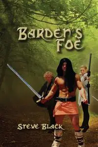 «Barden's Foe» by Steve Black