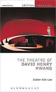 The Theatre of David Henry Hwang