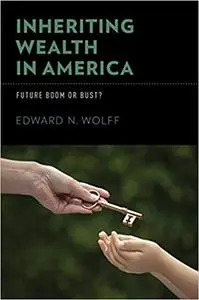 Inheriting Wealth in America: Future Boom or Bust? (Repost)