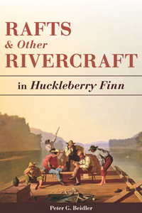 Rafts and Other Rivercraft : In Huckleberry Finn