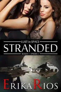 Lust in Space: Stranded