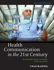 Health Communication in the 21st Century, 2 edition