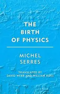 The Birth of Physics, 2018 Edition