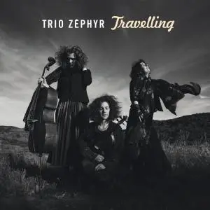 Trio Zéphyr - Travelling (2017)