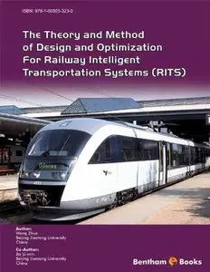 The Theory and Method of Design and Optimization for Railway Intelligent Transportation Systems (repost)