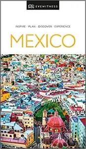 DK Eyewitness Mexico (Travel Guide)