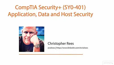 Pluralsight - CompTIA Security+ (SY0-401) Application, Data, and Host Security