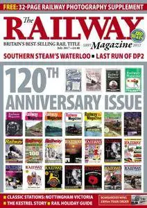 The Railway Magazine - July 2017