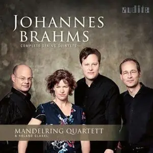 Mandelring Quartett & Roland Glassl - Brahms: Complete String Quintets (2016)