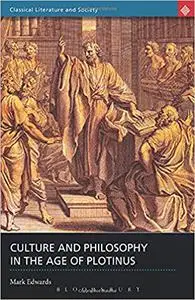 Culture and Philosophy in the Age of Plotinus