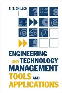 Engineering and Technology Management Tools and Applications (Repost)