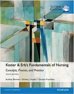 Kozier & Erb's Fundamentals of Nursing, Global Edition (repost)