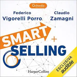 «Smart Selling» by Federico Vigorelli Porro, Claudio Zamagni