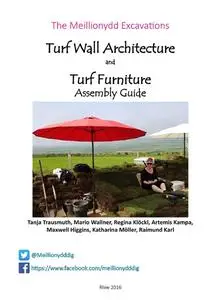 «Turf Wall Architecture and Turf Furniture Assembly Guide» by Karl Raimund, Mario Wallner, Tanja Trausmuth