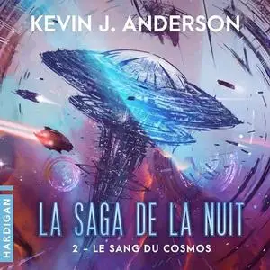 Kevin J. Anderson, "La saga de la nuit, tome 2 : Le sang du cosmos"