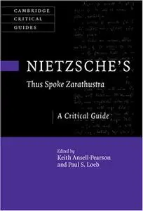 Nietzsche's ‘Thus Spoke Zarathustra': A Critical Guide