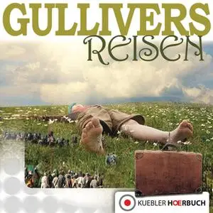 «Gullivers Reisen» by Jonathan Swift,Dirk Walbrecker