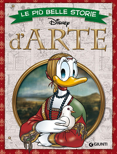 Walt Disney Giunti - Volume 15 - Le Più Belle Storie - D'Arte