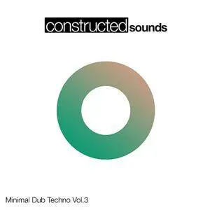 Constructed Sounds Minimal Dub Techno Vol 3 WAV