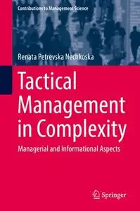 Tactical Management in Complexity: Managerial and Informational Aspects