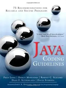 Java Coding Guidelines: 75 Recommendations for Reliable and Secure Programs (Repost)