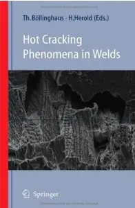 Hot Cracking Phenomena in Welds [Repost]