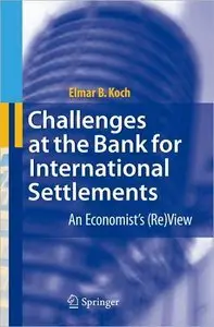 Challenges at the Bank for International Settlements: An Economist's (Re)View (repost)