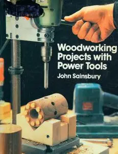 Woodworking Projects with Power Tools