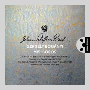 Gergely Bogányi & Misi Boros - Johann Sebastian Bach (2022) [Official Digital Download 24/192]