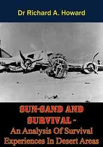 Sun, Sand and Survival: An Analysis Of Survival Experiences In Desert Areas