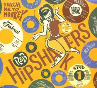 Various Artists - R&B Hipshakers Vol. 1: Teach Me To Monkey (2010) {Vampi Soul Records VAMPI CD122 rec 1956-1967}