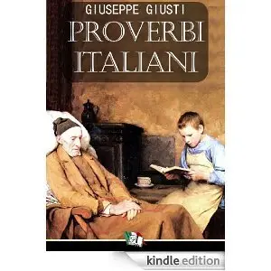 Giuseppe Giusti - Dizionario dei Proverbi Italiani